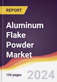 Aluminum Flake Powder Market Report: Trends, Forecast and Competitive Analysis to 2030- Product Image