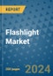 Flashlight Market - Global Industry Analysis, Size, Share, Growth, Trends, and Forecast 2024-2031- (By Derivatives Coverage, Geographic Coverage and By Company) - Product Thumbnail Image