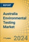 Australia Environmental Testing Market Size, Share, Forecast, & Trends Analysis by Product, Sample, Contaminant, and End User - Forecast to 2031 - Product Thumbnail Image