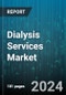 Dialysis Services Market by Type, Disease Condition, Patient Age Group, Usage - Global Forecast 2025-2030 - Product Thumbnail Image