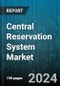 Central Reservation System Market by Component, Function, Application, Enterprise Size, Deployment - Global Forecast 2025-2030 - Product Thumbnail Image