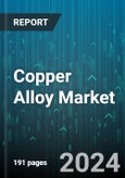 Copper Alloy Market by Type, Product Form, Distribution Channel, Application - Global Forecast 2025-2030- Product Image