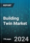 Building Twin Market by Offering, Application, End-User - Global Forecast 2025-2030 - Product Thumbnail Image