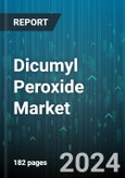 Dicumyl Peroxide Market by Grade, Application, End-User Industry - Global Forecast 2025-2030- Product Image