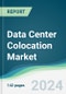 Data Center Colocation Market - Forecasts from 2024 to 2029 - Product Thumbnail Image