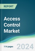 Access Control Market - Forecasts from 2024 to 2029- Product Image