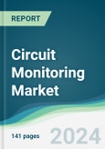 Circuit Monitoring Market - Forecasts from 2024 to 2029- Product Image