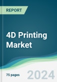 4D Printing Market - Forecasts from 2024 to 2029- Product Image