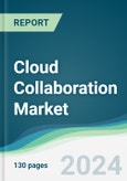 Cloud Collaboration Market - Forecasts from 2024 to 2029- Product Image