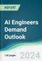 AI Engineers Demand Outlook - Product Image