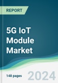 5G IoT Module Market - Forecasts from 2024 to 2029- Product Image