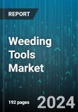 Weeding Tools Market by Product Type, Distribution Channel, End User, Material, Power Source, Handle Type - Global Forecast 2025-2030- Product Image