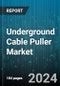 Underground Cable Puller Market by Product Type, End-Use Industry, Cable Type, Application, Operation, Load Capacity, Sales Channel - Global Forecast 2025-2030 - Product Image