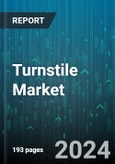 Turnstile Market by Product Type, End User, Operation, Technology, Application, Material, Power Source - Global Forecast 2025-2030- Product Image