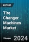 Tire Changer Machines Market by Product Type, End User, Applications, Tire Type - Global Forecast 2025-2030 - Product Thumbnail Image