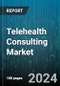 Telehealth Consulting Market by Type, Modality, Application, End-User - Global Forecast 2025-2030 - Product Image