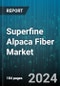 Superfine Alpaca Fiber Market by End-Use Industry, Product Type, Application - Global Forecast 2025-2030 - Product Thumbnail Image