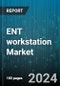 ENT workstation Market by Component (Accessories, Hardware, Software), Product Type (Desktop Workstations, Mobile Workstations), End-User, Application - Global Forecast 2025-2030 - Product Image