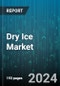 Dry Ice Market by By Product Type, By Application, By Sales Channel - Global Forecast 2025-2030 - Product Image