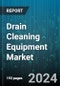 Drain Cleaning Equipment Market by Product Type, End User, Application, Sales Channel, Operation Mode, Material Type, Capacity - Global Forecast 2025-2030 - Product Thumbnail Image