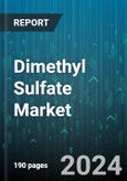 Dimethyl Sulfate Market by Product Type, Application, End-Use Industry, Form - Global Forecast 2025-2030- Product Image