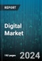 Digital Marketing Market by Digital Marketing Market, B2B Digital Marketing Market, B2C Digital Marketing Market - Global Forecast 2025-2030 - Product Thumbnail Image