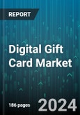 Digital Gift Card Market by Card Type (Closed-Loop Gift Cards, Open-Loop Gift Cards), Purchase Method (Company Website, Mobile Applications, Third-Party Platforms), Application, End User - Global Forecast 2025-2030- Product Image