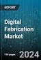 Digital Fabrication Market by Technology, Industry, Application, Material - Global Forecast 2025-2030 - Product Thumbnail Image