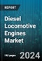 Diesel Locomotive Engines Market by Type, Application, Technology, End Users, Components - Global Forecast 2025-2030 - Product Thumbnail Image