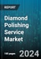 Diamond Polishing Service Market by Service Type, Diamond Type, Polishing Technology, End-User, Customer Segment - Global Forecast 2025-2030 - Product Image