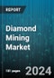 Diamond Mining Market by Type, Application, Mining Technology, Processing, Purity, End User, Shape - Global Forecast 2025-2030 - Product Image