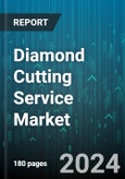 Diamond Cutting Service Market by Type, Cutting Technique - Global Forecast 2025-2030- Product Image