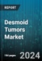 Desmoid Tumors Market by Treatment Type (Anti-Hormonal Therapy, Chemotherapy, Cryoablation), Drug Type (OTC Drugs, Prescription Drugs), Tumor Location, End User, Age Group - Global Forecast 2025-2030 - Product Thumbnail Image