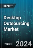 Desktop Outsourcing Market by Service Type, Organization Size, Deployment Mode, End-Use Industry - Global Forecast 2025-2030- Product Image