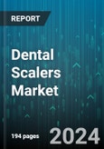 Dental Scalers Market by Product Type, End User, Application, Technology, Sales Channel, Design, Material - Global Forecast 2025-2030- Product Image