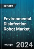 Environmental Disinfection Robot Market by Product Type, End-User, Technology, Application, Sales Channel, Maintenance Service Type - Global Forecast 2025-2030- Product Image