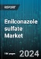 Enilconazole sulfate Market by Application, End User, Formulation, Distribution Channel - Global Forecast 2025-2030 - Product Thumbnail Image