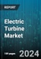 Electric Turbine Market by Product Type, Capacity, Technology, Application, End-User Industry - Global Forecast 2025-2030 - Product Image