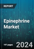 Epinephrine Market by Type, Application, End-User, Dosage Form, Distribution Channel, Age Group, Route of Administration - Global Forecast 2025-2030- Product Image