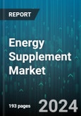 Energy Supplement Market by Product Form, Ingredient Type, Age Group, Sales Channel, End-User - Global Forecast 2025-2030- Product Image