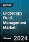 Endoscopy Fluid Management Market by Product Type, Application - Global Forecast 2025-2030 - Product Image