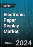 Electronic Paper Display Market by Technology, Product, End-User, Application - Global Forecast 2025-2030- Product Image