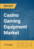 Casino Gaming Equipment Market Report 2024- Product Image