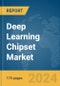 Deep Learning Chipset Market Report 2024 - Product Image