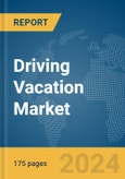 Driving Vacation Market Report 2024- Product Image