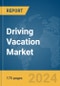 Driving Vacation Market Report 2024 - Product Image