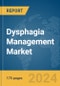 Dysphagia Management Market Report 2024 - Product Image