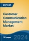 Customer Communication Management Market - Global Industry Size, Share, Trends, Opportunity, and Forecast, 2019-2029F - Product Thumbnail Image