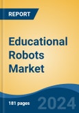 Educational Robots Market - Global Industry Size, Share, Trends, Opportunity, and Forecast, 2019-2029F- Product Image