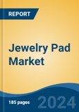 Jewelry Pad Market - Global Industry Size, Share, Trends, Opportunity, and Forecast, 2019-2029F- Product Image